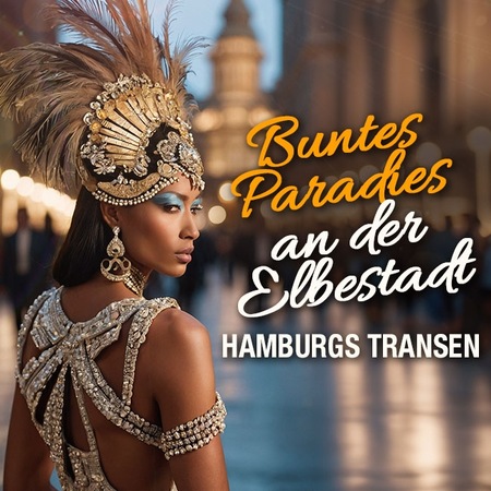 Transen & Hamburg: Zärtlichkeit & Herzlichkeit 