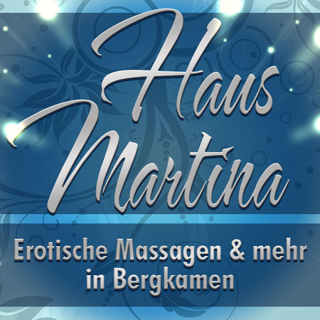 Haus Martina - Erotische Massagen und mehr, Bergkamen