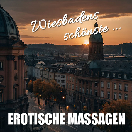 Erotische Massage Wiesbaden: Mit Geschick in Glück, Wiesbaden