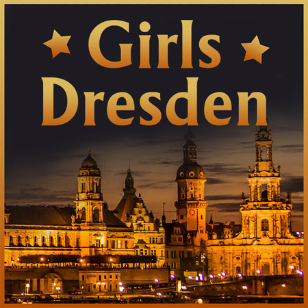 Heiße Girls, Dresden