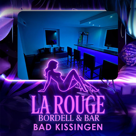 LA ROUGE - Bordell & Bar, Bad Kissingen