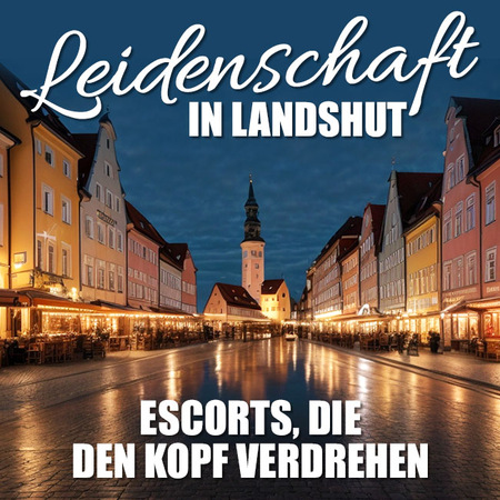 Erotische Begleitung in Landshut 