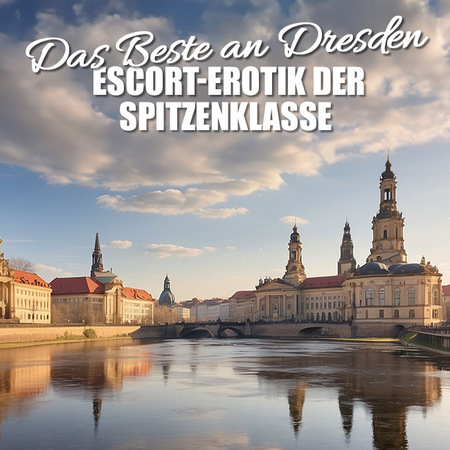 Escort in Dresden, edel und erotisch  , Dresden