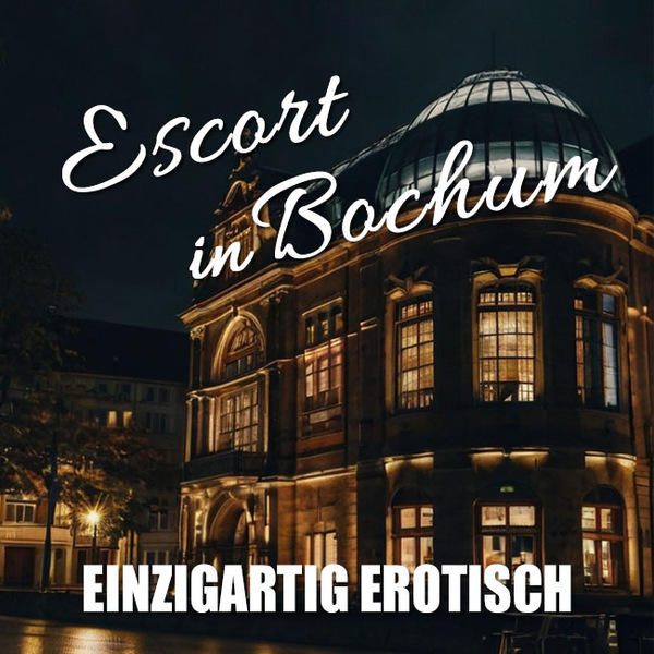 Escort Bochum: Unterhaltung Deluxe!