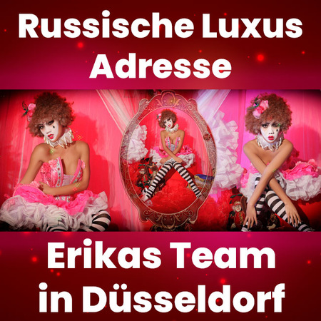 Erikas Team, Düsseldorf