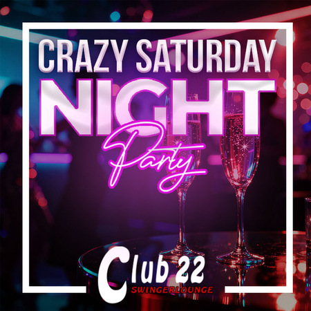 18.04. Crazy Saturday Night Party