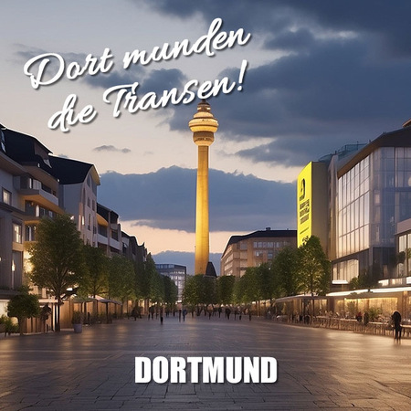 Traumhaft, sündhaft, TS Dortmund!