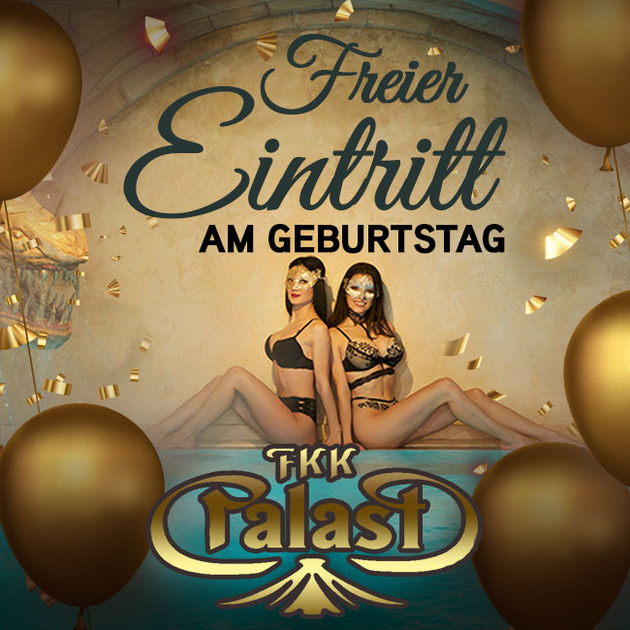 FKK Palast / Freiburg - Freier Eintritt am Geburtstag 