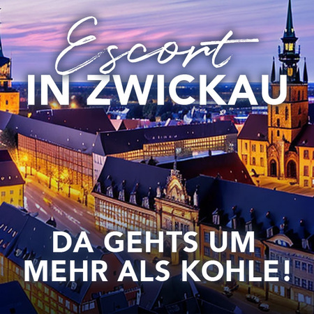 Escorts in Zwickau: vielseitig begabt und gebildet