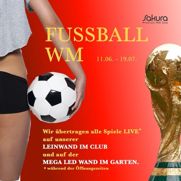 FKK Sakura / Stuttgart-Böblingen - 11.06. - 19.07.: Fußball WM