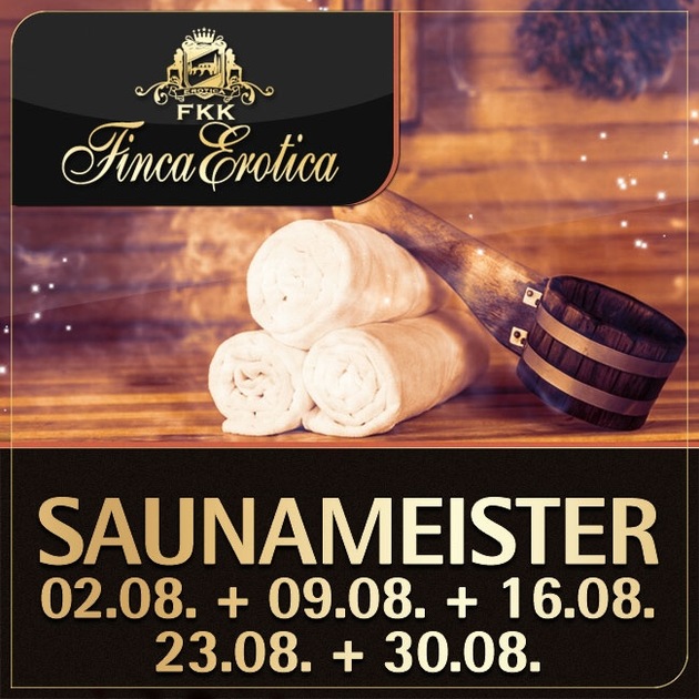 Finca Erotica / Dierdorf - Saunameister im August in der Finca!