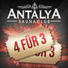 Vier für Drei  im Saunaclub Antalya
