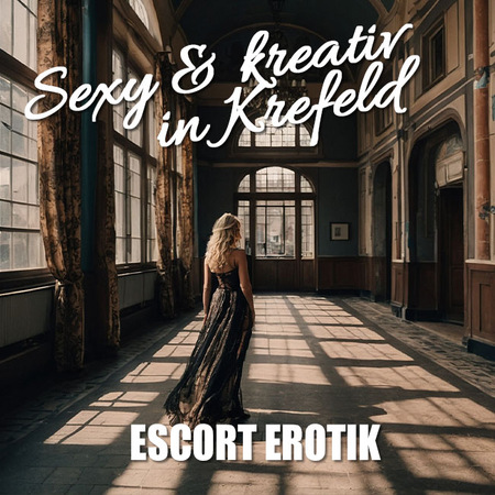 Edel bis unter die Bettdecke: Escort Krefeld