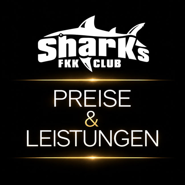 FKK Sharks / Darmstadt - Preise & Leistungen
