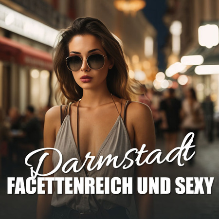 Darmstadt, so sexy wie nie! , Darmstadt