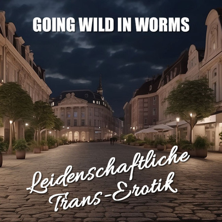 Transsexuelle (Lebens-) Lust in Worms