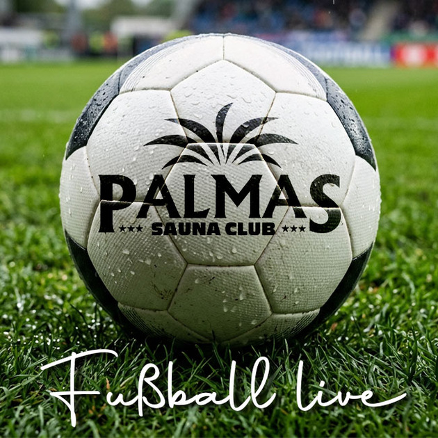 Alle WM Spiele live! im Palmas Sauna Club