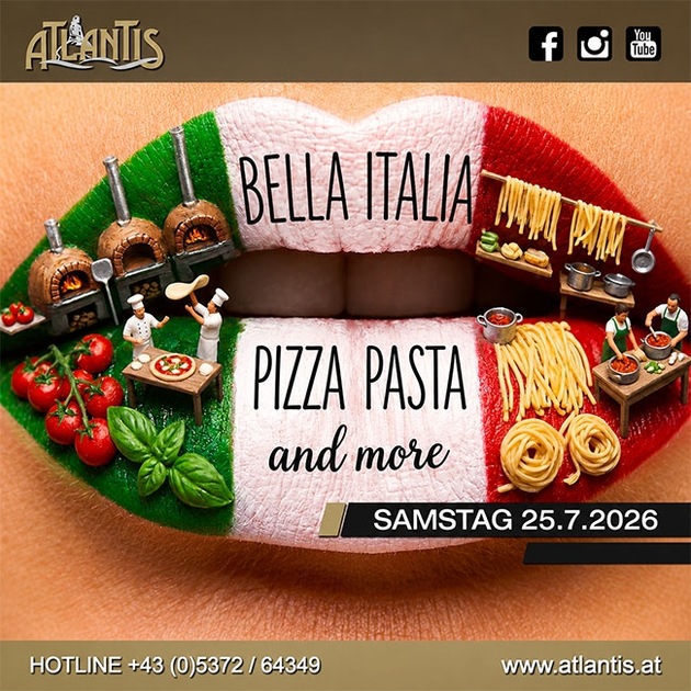 Saunaclub - Atlantis / Kufstein - 25.07.: Pizza & Pasta