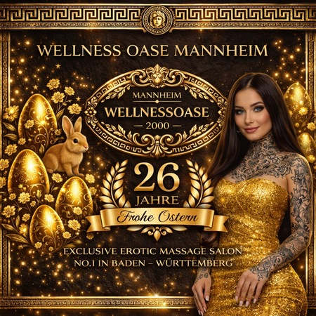 WELLNESS OASE! EXCLUSIVE EROTIC MASSAGE SALON!, Mannheim