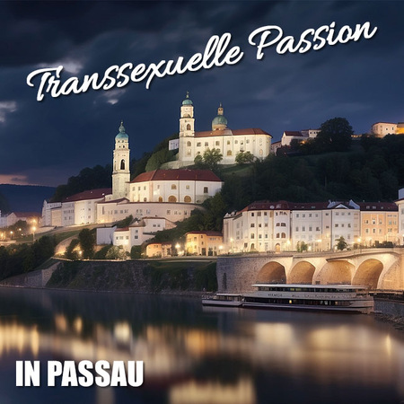Passaus potente Trans Erotik , Passau