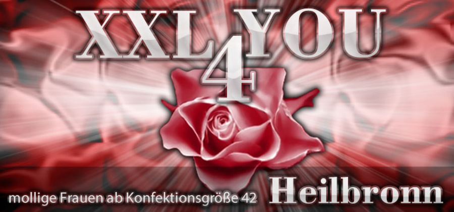 XXL4You - Mollige Ladies, Heilbronn-Böckingen