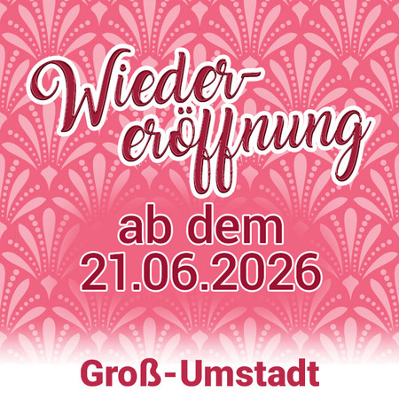 Wiedereröffnung ab dem 21.6, Groß-Umstadt