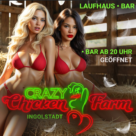 Crazy Chicken Farm, Ingolstadt