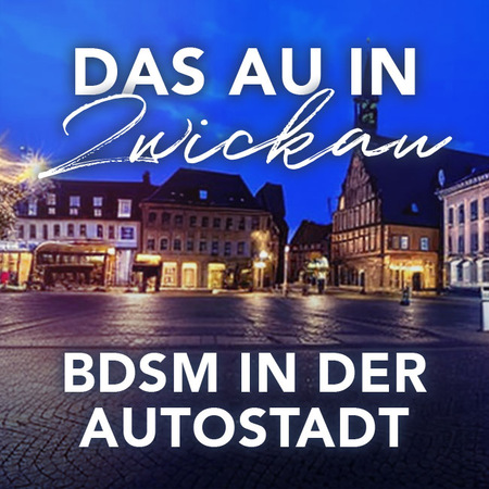Das "Au" in Zwickau: BDSM und mehr