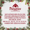 Öffnungszeiten während der Feiertage im The Paradise Saarbrücken