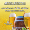 1 Bier oder Wein gratis 