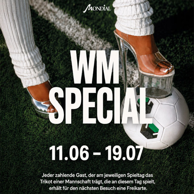 Club Mondial / Köln - 11.06. - 19.07.: WM Special
