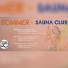Mi, Fr,  + So: Sommer im Sauna Club
