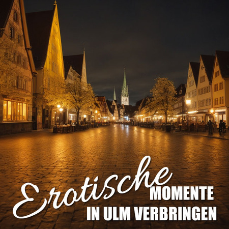 Geilen Sex kann man kaufen in Ulm 