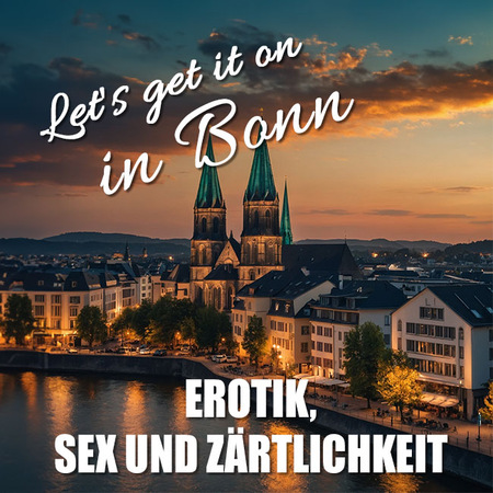 Erotik Bonn: Ein besonders leckeres Bon-Bon!