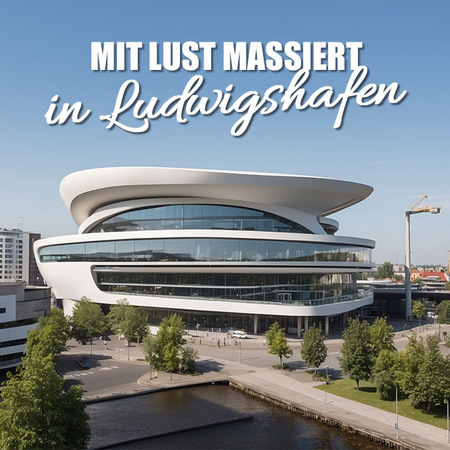 Leidenschaftliche Erotikmassagen in Ludwigshafen 