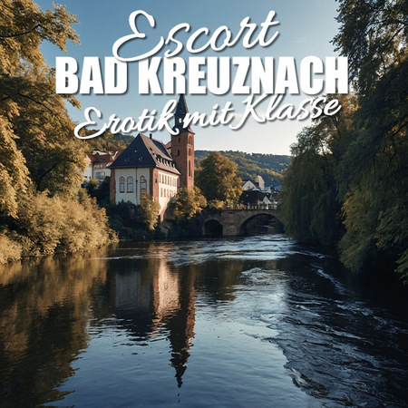 Der perfekte Tag mit einem Escort in Bad Kreuznach