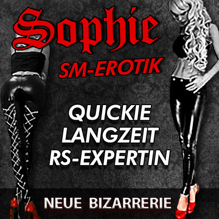 Miss Sophie - SM-Quickie, Nürnberg