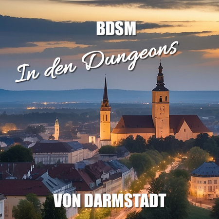 BDSM Darmstadt: Dunkle Seiten entdecken
