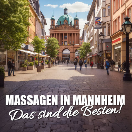Die Magie einer Massage in Mannheim 