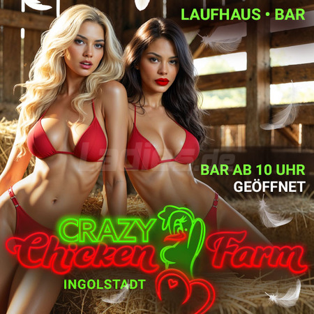 Crazy Chicken Farm, Ingolstadt