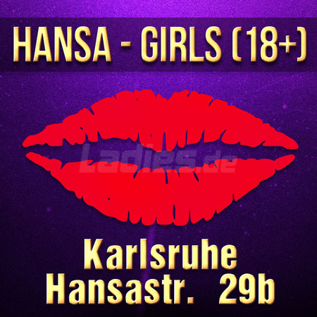 HANSA - GIRLS (18+), Karlsruhe