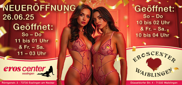 EROSCENTER Neueröffnung 26.06.