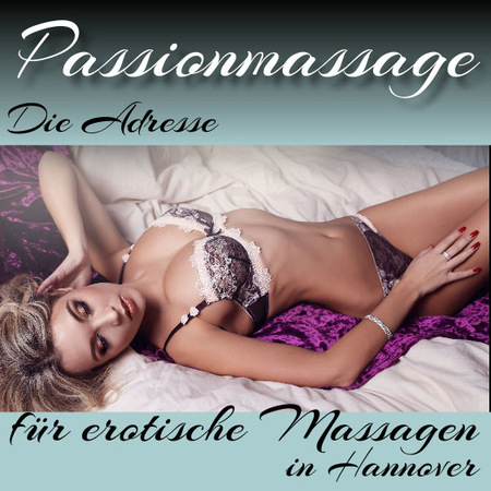 Passionmassage, Hannover