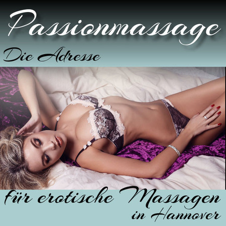 Passionmassage -Kein OV/GV, Hannover