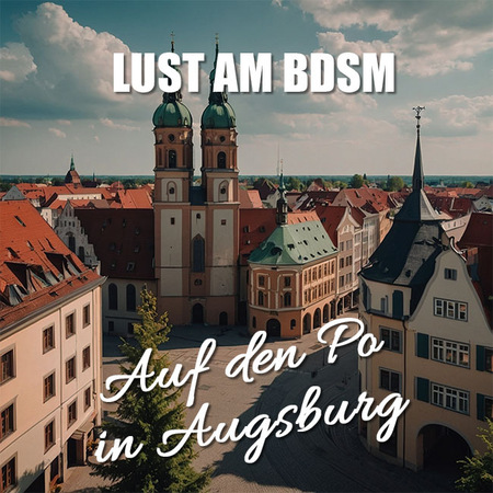Bereit für  BDSM in Augsburg 