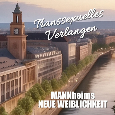 Mannheim, Transen und das ganz große Glück.