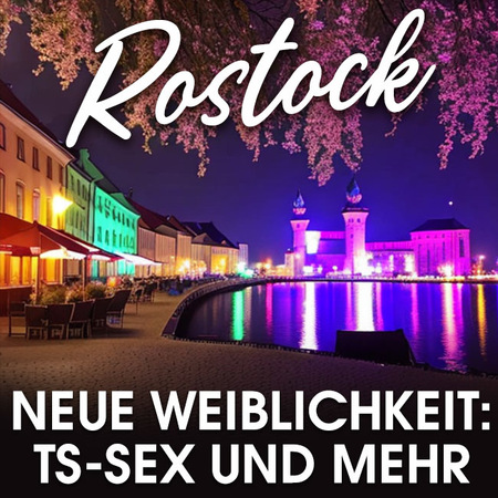 Rostock, ein Paradies für Transgender , Rostock