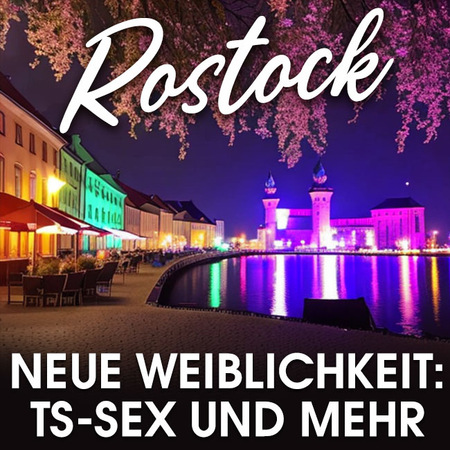 TS Rostock, ein Paradies für Transgender 