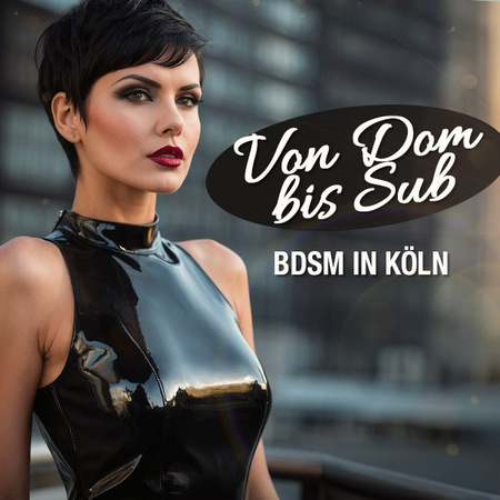 Let's get kinky in Köln!