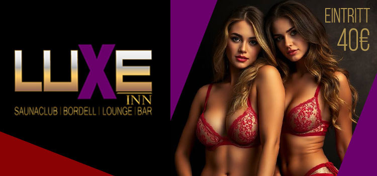 Luxe Inn - Saunaclub, Bordell, Lounge und Bar
